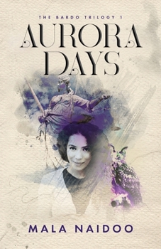 Paperback Aurora Days: The Bardo Trilogy [English, Middle] Book