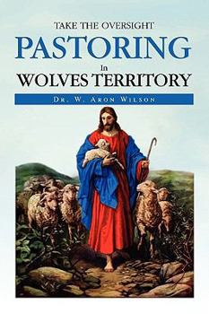 Paperback Pastoring in Wolves Territory Book