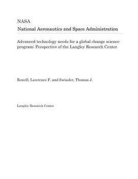 Advanced Technology Needs for a Global Change Science Program: Perspective of the Langley Research Center