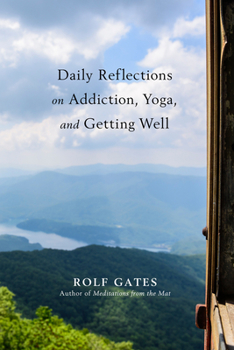 Paperback Daily Reflections on Addiction, Yoga, and Getting Well Book