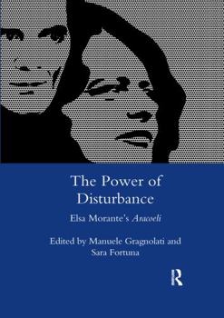 The Power of Disturbance: Elsa Morante's Aracoeli