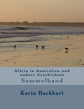 Paperback Allein in Australien und andere Geschichten: Sammelband [German] Book