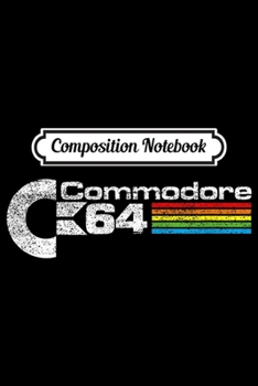 Composition Notebook: C64 Commodre High Definition vintage Tech Support checklist  Journal/Notebook Blank Lined Ruled 6x9 100 Pages