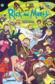 Hardcover Rick and Morty Book Four: Deluxe Edition Book