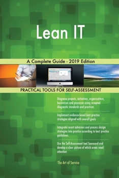Paperback Lean IT A Complete Guide - 2019 Edition Book