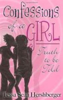 Paperback Confessions of a Girl: Truth to Be Told Book