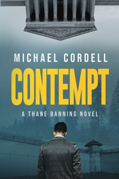 Contempt - Book #1 of the Thane Banning