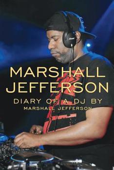 Paperback Marshall Jefferson: The Diary of a DJ Book