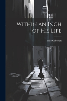 Paperback Within an Inch of His Life Book