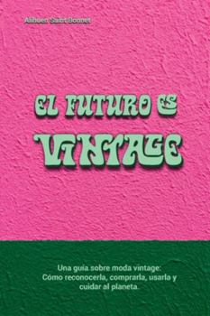 Paperback El Futuro Es Vintage [Spanish] Book