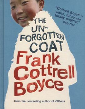 Hardcover The Unforgotten Coat. Frank Cottrell Boyce Book