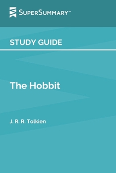 Paperback Study Guide: The Hobbit by J. R. R. Tolkien (SuperSummary) Book