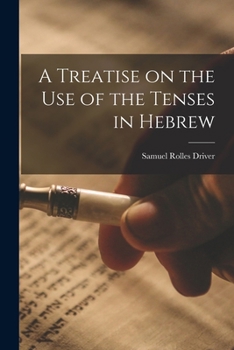 Paperback A Treatise on the Use of the Tenses in Hebrew Book