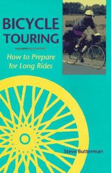 Paperback Bicycle Touring: How to Prepare for Long Rides Book