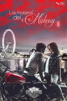 Los moteros del MidWay, 1 - Book #1 of the Extras Serie Moteros