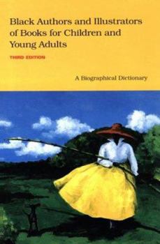 Hardcover Black Authors and Illustrators of Books for Children and Young Adults, 3rd Edition: A Biographical Dictionary Book
