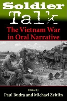 Paperback Soldier Talk: The Vietnam War in Oral Narrative Book