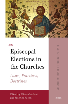 Hardcover Episcopal Elections in the Churches: Laws, Practices, Doctrines Book