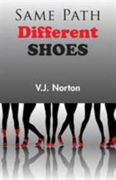 Paperback Same Path, Different Shoes Book