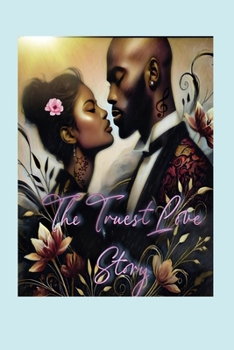 Paperback The Truest Love Story Book