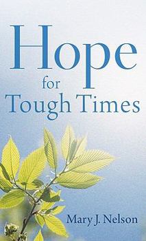 Mass Market Paperback Hope for Tough Times Book