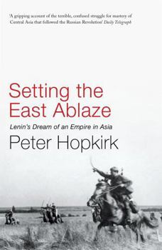 Paperback Setting the East Ablaze Book