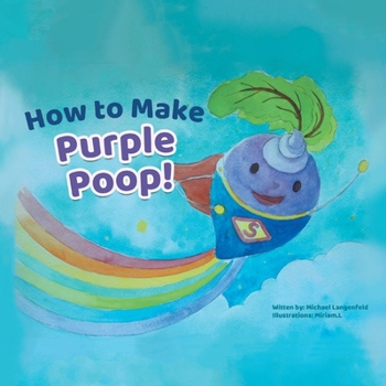 Paperback How to Make Purple Poop! Book