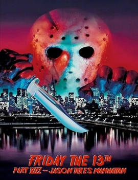 Paperback Friday the 13th Part VIII: Jason Takes Manhattan: Screenplay Book