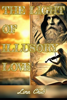 Paperback The Light of Illusory Love Book