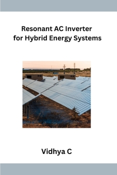 Paperback Resonant AC Inverter for Hybrid Energy Systems Book