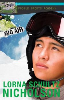 Big Air - Book #5 of the Podium Sports Academy