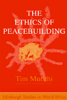 Paperback The Ethics of Peacebuilding Book