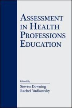 Paperback Assessment in Health Professions Education Book