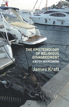 Paperback The Epistemology of Religious Disagreement: A Better Understanding Book