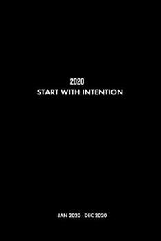 Paperback 2020 Start with Intention: 12-Month Daily Planner Book