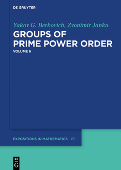 Hardcover Groups of Prime Power Order. Volume 6 Book