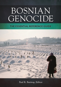 Hardcover Bosnian Genocide: The Essential Reference Guide Book