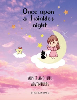 Once upon a Twinkle's night (Sophie and Lulu Adventures)