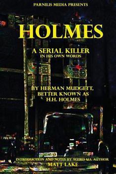 Paperback Holmes: A serial killer in his own words Book