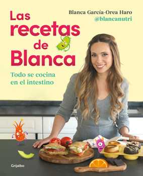 Paperback Las Recetas de Blanca / Blanca's Recipes [Spanish] Book