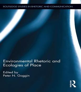 Paperback Environmental Rhetoric and Ecologies of Place Book