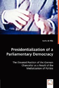 Paperback Presidentialization of a Parliamentary Democracy Book