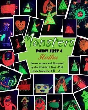 Paperback Monsters Paint Just 4 Haiku Book
