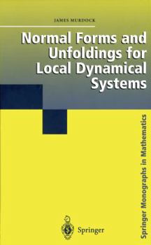 Paperback Normal Forms and Unfoldings for Local Dynamical Systems Book