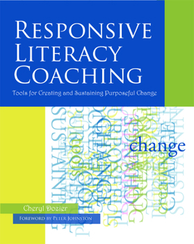 Paperback Responsive Literacy Coaching: Tools for Creating and Sustaining Purposeful Change Book