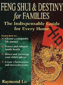 Paperback Feng Shui and Destiny for Families: The Indispensable Guide for Every Home Book