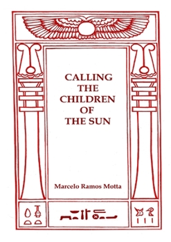 Paperback Calling the Children of the Sun Book