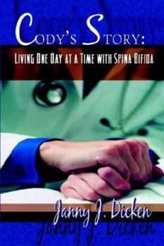 Paperback Cody's Story: Living One Day at a Time With Spina Bifida Book