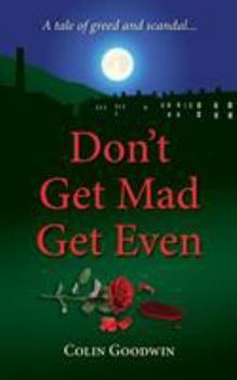 Paperback Don't Get Mad Get Even Book