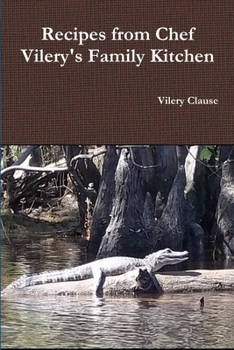 Paperback Recipes from Chef Vilery's Family Kitchen Book
